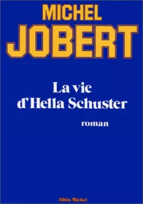 Couverture du produit · La vie d'Hella Schuster