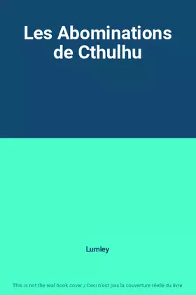 Couverture du produit · Les Abominations de Cthulhu
