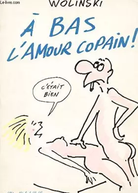 Couverture du produit · A bas l'amour copain