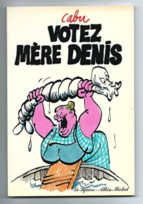 Couverture du produit · Votez Mère Denis