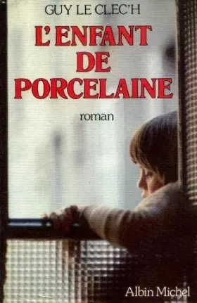 Couverture du produit · L'enfant de porcelaine