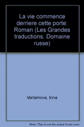 Couverture du produit · La vie commence derrière cette porte