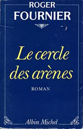 Couverture du produit · Le cercle des arènes