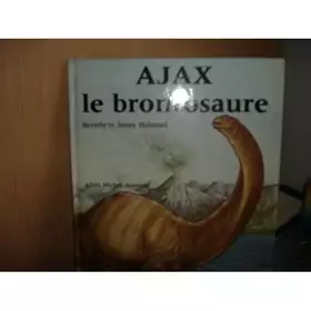 Couverture du produit · Ajax le brontosaure