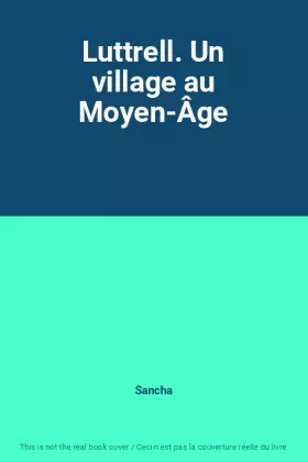 Couverture du produit · Luttrell. Un village au Moyen-Âge