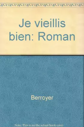 Couverture du produit · Je vieillis bien