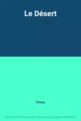 Couverture du produit · Le Désert