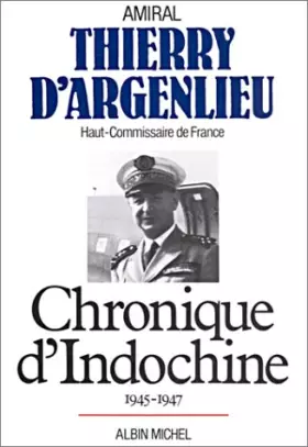 Couverture du produit · Chronique d'Indochine 1945 - 1947