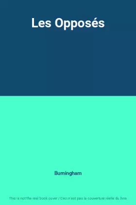 Couverture du produit · Les Opposés