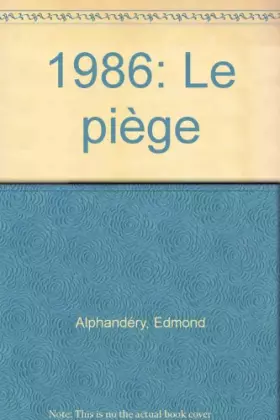 Couverture du produit · 1986 : le piège