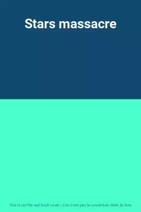 Couverture du produit · Stars massacre