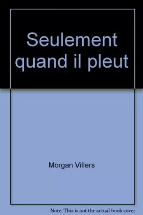 Couverture du produit · Seulement quand il pleut--