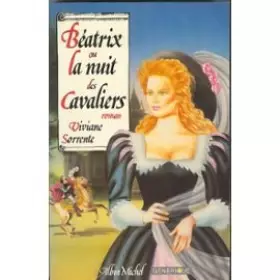 Couverture du produit · Béatrix, ou, La nuit des cavaliers