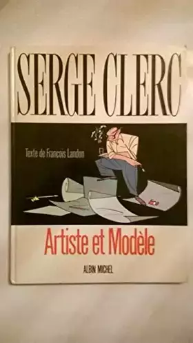 Couverture du produit · Serge Clerc, artiste et modèle