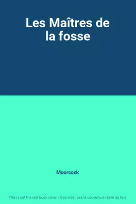 Couverture du produit · Les Maîtres de la fosse