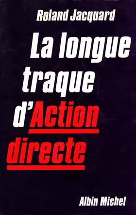 Couverture du produit · La longue traque d'Action directe