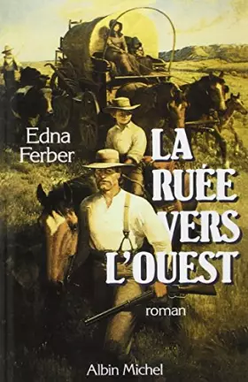 Couverture du produit · La Ruée vers l'Ouest