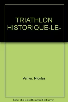 Couverture du produit · Le Triathlon historique