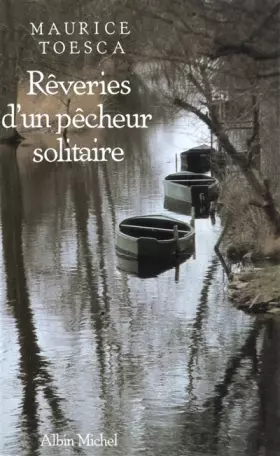 Couverture du produit · Rêveries d'un pêcheur solitaire