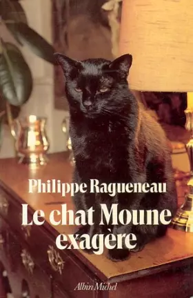 Couverture du produit · Le Chat Moune exagère