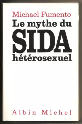 Couverture du produit · Le mythe du sida hétérosexuel