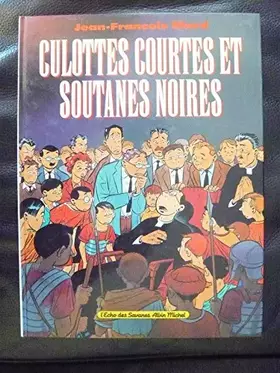 Couverture du produit · Culottes courtes et soutanes noires