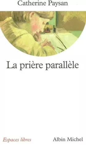 Couverture du produit · La prière parallèle