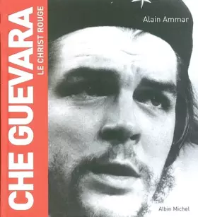 Couverture du produit · Che Guevara, le Christ rouge