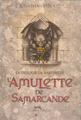 Couverture du produit · L'Amulette de Samarcande (Bartimaeus Trilogy)