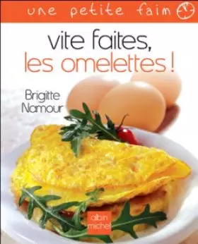 Couverture du produit · Vite faites, les omelettes !