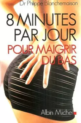 Couverture du produit · 8 minutes par jour pour maigrir du bas