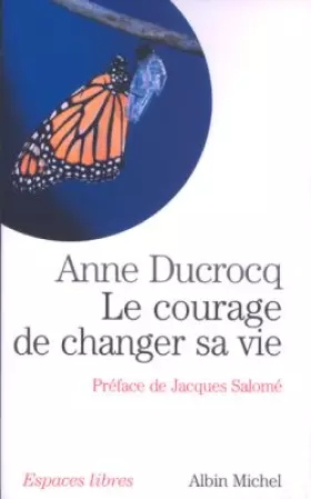 Couverture du produit · Le courage de changer sa vie