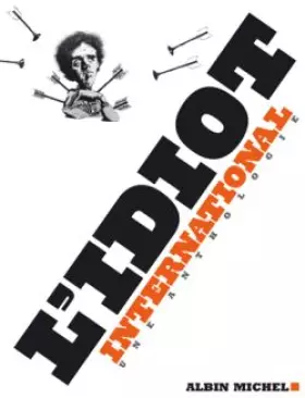 Couverture du produit · L'Idiot International : Une anthologie