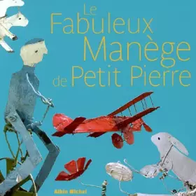 Couverture du produit · Le Fabuleux Manège de Petit Pierre