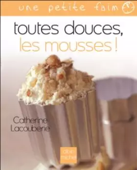 Couverture du produit · Toutes douces, les mousses !