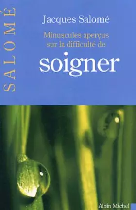 Couverture du produit · Minuscules aperçus sur la difficulté de soigner
