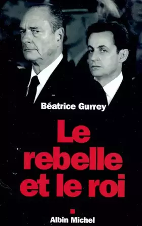 Couverture du produit · Le rebelle et le roi