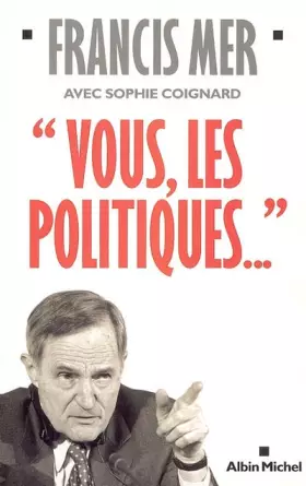 Couverture du produit · Vous, les politiques...