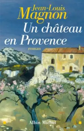Couverture du produit · Un château en Provence