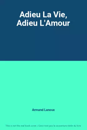 Couverture du produit · Adieu La Vie, Adieu L'Amour