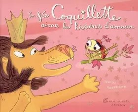Couverture du produit · La fée coquillette aime les histoires d'amour