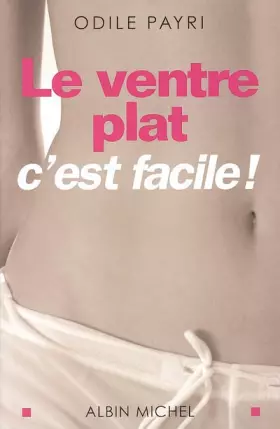 Couverture du produit · Le ventre plat c'est facile !
