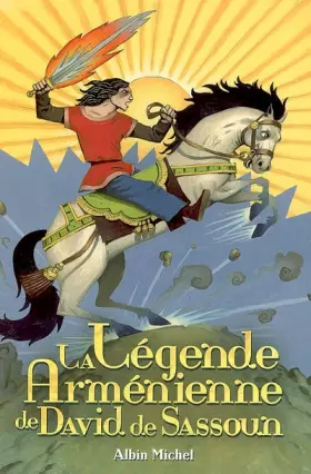 Couverture du produit · La légende arménienne de David de Sassoun
