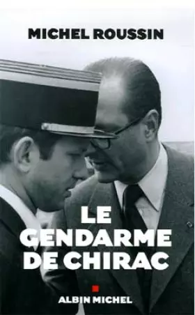 Couverture du produit · Le gendarme de Chirac