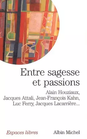 Couverture du produit · Entre sagesse et passions