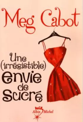 Couverture du produit · Une (irrésistible) envie de sucré