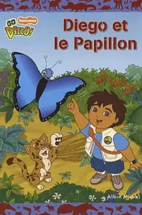 Couverture du produit · Diego et le Papillon