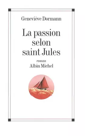 Couverture du produit · La passion selon saint Jules