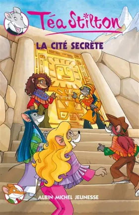 Couverture du produit · Téa Sisters, Tome 3 : La cité secrète