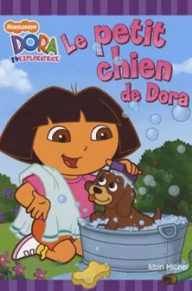 Couverture du produit · Dora l'exploratrice, Tome : Le petit chien de Dora
